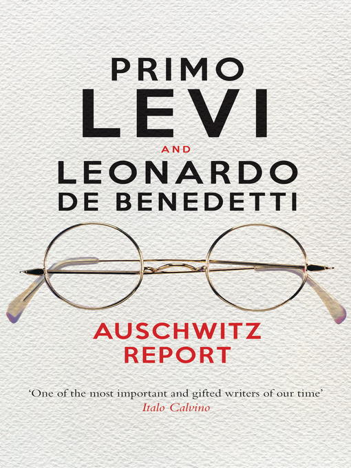 Title details for Auschwitz Report by Primo Levi - Wait list